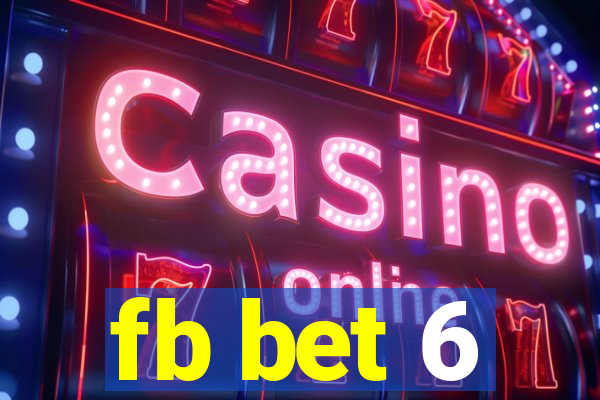 fb bet 6